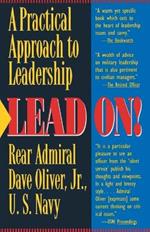 Lead On!: A Practical Guide to Leadership