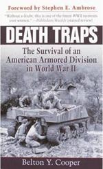 Death Traps: The Survival of an American Armored Division in World War II