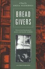 Bread Givers: A Novel