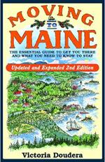 Moving to Maine: The Essential Guide to Get You There and What You Need to Know to Stay