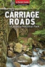 Carriage Roads of Acadia: A Pocket Guide