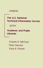 Linking the U.S. National Technical Information Service with Academic and Public Libraries