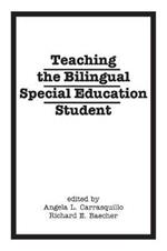 Teaching the Bilingual Special Education Student