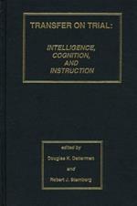 Transfer on Trial: Intelligence, Cognition and Instruction