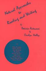 Natural Approaches to Reading and Writing