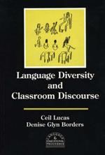 Language Diversity and Classroom Discourse