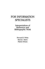 For Information Specialists: Interpretations of References and Bibliographic Work