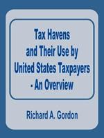 Tax Havens and Their Use by United States Taxpayers - An Overview