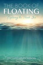 The Book of Floating: Exploring the Private Sea