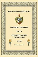 Grandes Debates de la Constituyente Cubana de 1940