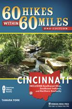 60 Hikes Within 60 Miles: Cincinnati