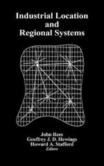 Industrial Location and Regional Systems: Spatial Organization and the Economic Sector