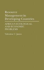 Resource Management in Developing Countries: Africa's Ecological and Economic Problems