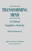 Transforming Mind: A Critical Cognitive Activity