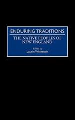 Enduring Traditions: The Native Peoples of New England