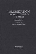 Immunization: The Reality Behind the Myth