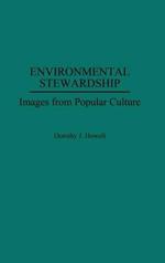 Environmental Stewardship: Images from Popular Culture