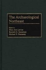 The Archaeological Northeast