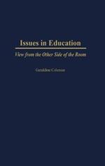 Issues In Education: View from the Other Side of the Room