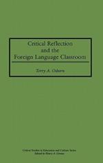 Critical Reflection and the Foreign Language Classroom