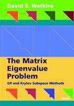 The Matrix Eigenvalue Problem: GR and Krylov Subspace Methods