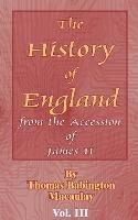 History of England: From the Accession of James II