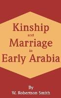 Kinship and Marriage in Early Arabia