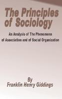 Principles of Sociology: An Analysis of the Phenomena of Association and of Social Organization, The