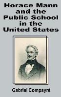 Horace Mann and the Public School in the United States