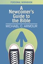 A Newcomer's Guide to the Bible: Themes & Timelines