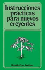 Instrucciones prácticas para nuevos creyentes