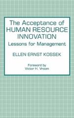 The Acceptance of Human Resource Innovation: Lessons for Management