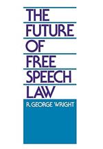 The Future of Free Speech Law