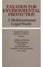 Taxation for Environmental Protection: A Multinational Legal Study