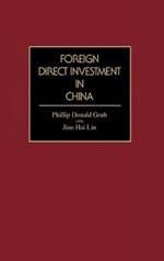 Foreign Direct Investment in China