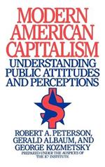 Modern American Capitalism: Understanding Public Attitudes and Perceptions