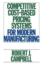 Competitive Cost-Based Pricing Systems for Modern Manufacturing