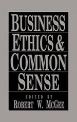 Business Ethics and Common Sense