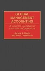 Global Management Accounting: A Guide for Executives of International Corporations