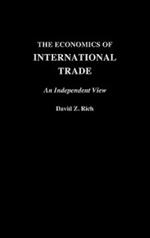 The Economics of International Trade: An Independent View