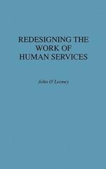 Redesigning the Work of Human Services