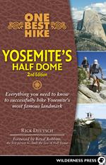 One Best Hike: Yosemite's Half Dome