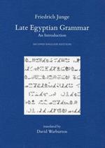 Late Egyptian Grammar. An Introduction: Second English Edition. Translated by David Warburton