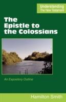 The Epistle to the Colossians: An Expository Outline