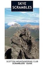 Skye Scrambles: Scottish Mountaineering Club Scramblers' Guide