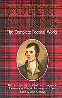 Robert Burns, the Complete Poetical Works