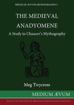 The Medieval Anadyomene: A Study in Chaucer's Mythography