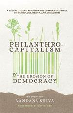 Gates to a Global Empire: Philanthrocapitalism and the Erosion of Democracy