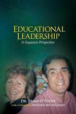 Educational Leadership: A Guyanese Perspective