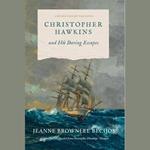 Christopher Hawkins and His Daring Escapes